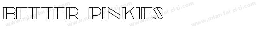 Better Pinkies字体转换